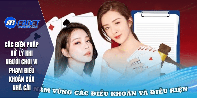 Các biện pháp xử lý khi người chơi vi phạm điều khoản của nhà cái